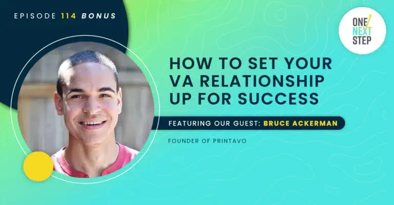 114 BONUS: How To Set Your VA Relationship Up For Success