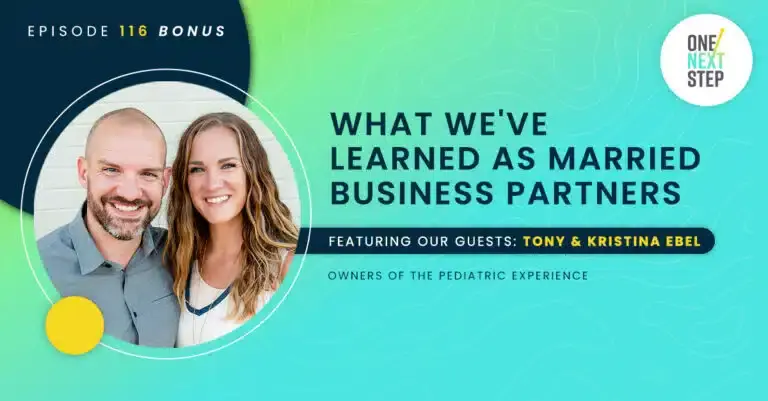 116 BONUS: What We've Learned as Married Business Partners