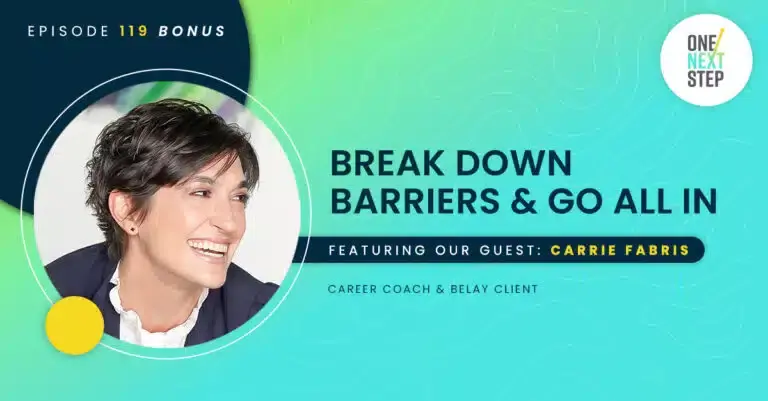119 Bonus: Break Down Barriers & Go All In