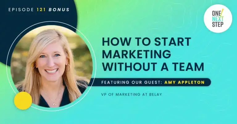 121 BONUS: How to Start Marketing Without a Team
