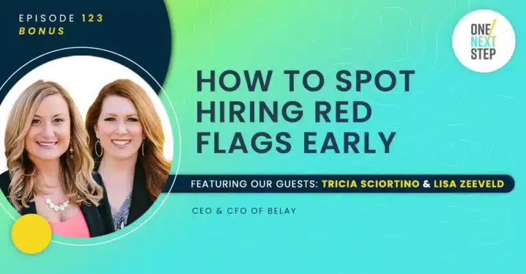 123 Bonus: How to Spot Hiring Red Flags Early